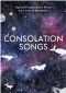 Consolation Songs