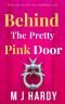 Behind the Pretty Pink Door · Have You Met the New Neighbours Yet?