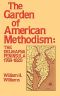 Garden of American Methodism · the Delmarva Peninsula 1769-1820