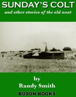 Sunday's Colt and Other Stories of the Old West