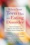 When Your Teen Has an Eating Disorder