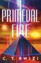 Primeval Fire (Scarlet Odyssey)