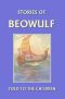 Stories of Beowulf Told to the Children