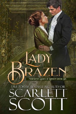 Lady Brazen (Notorious Ladies of London Book 6)