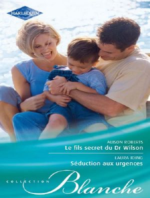 Le Fils Secret Du Dr Wilson / Séduction Aux Urgences