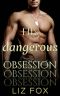 His Dangerous Obsession: An Older Man Younger Woman Possessive Romance (Now You're Mine Book 1)