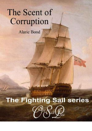 The Scent of Corruption (The Fighting Sail Series Book 7)