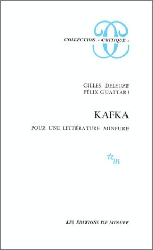 Kafka - Pour Une Littérature Mineure