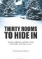 Thirty Rooms To Hide In