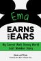 Ema Earns Her Ears · My Secret Walt Disney World Cast Member Diary (Earning Your Ears Book 2)