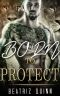 MILITARY ROMANCE · Born to Protect (An Alpha Male Bady Boy Navy SEAL Contemporary Mystery Romance Collection) (Romance Collection Mix · Multiple Genres Book 2)