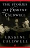 The Stories of Erskine Caldwell