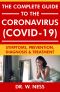 The Complete Guide to the Coronavirus (COVID-19)