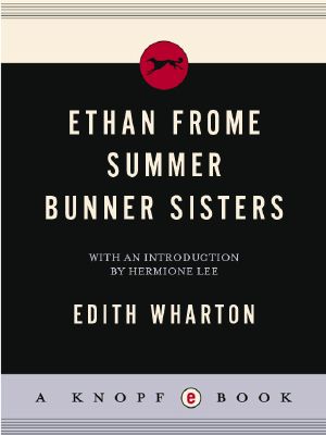 Ethan Frome, Summer, Bunner Sisters