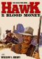 Blood Money (A Hawk Western #2)