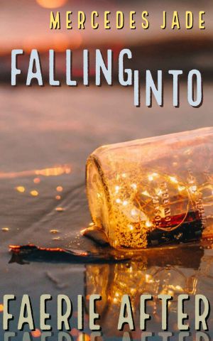 Falling Into Faerie After: (WhyChoose - Faerie Series 2)