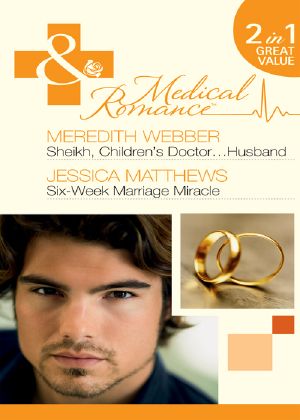 Sheikh, Children's Doctor...Husband / Six-Week Marriage Miracle