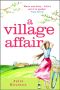 A Village Affair: Perfect for fans of Katie Fforde and Gervaise Phinn