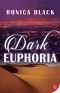 Dark Euphoria