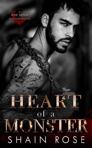 Heart of a Monster: A New Reign Mafia Romance