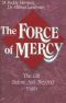 The Force of Mercy