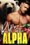 Ripe for the Alpha (The Ridge Brothers Bear Shifters Book 4)