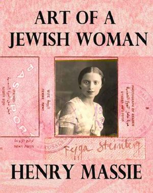 Art of a Jewish Woman · The True Story of How a Penniless Holocaust Escapee Became an Influential Modern Art Connoisseur (formerly titled Felice's Worlds)