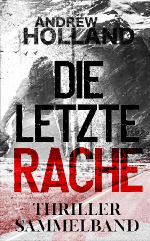 Die letzte Rache · Sammelband