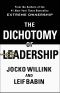 The Dichotomy of Leadership