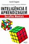 Inteligência E Aprendizagem · Desafios Mentais