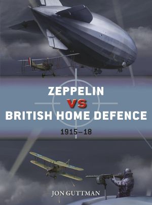 Zeppelin vs British Home Defence 1915–18