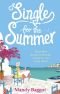 Single for the Summer · The perfect feel-good romantic comedy set on a Greek island