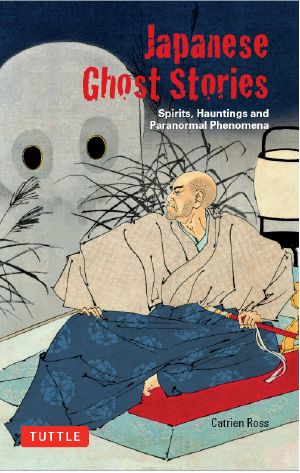 Japanese Ghost Stories · Spirits, Hauntings, and Paranormal Phenomena