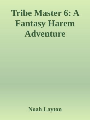 Tribe Master 6 · A Fantasy Harem Adventure