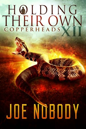 Holding Their Own 12 - Copperheads