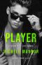 Player · an Enemies to Lovers Romance (A Deadliest Lies Novel Book 4)