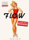 Flow · The Cultural Story of Menstruation