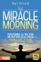 The Miracle Morning · Trasforma La Tua Vita Un Mattino Alla Volta, Prima Delle 8:00