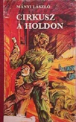 Cirkusz a Holdon