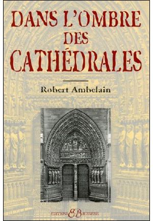 Dans l'ombre des cathédrales