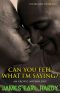 Can You Feel What I'm Saying? · an Erotic Anthology