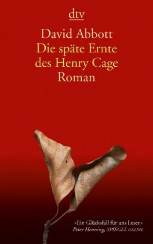 Die späte Ernte des Henry Cage