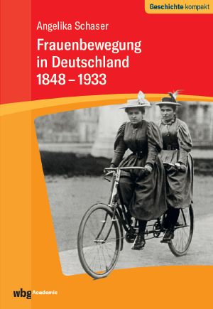 Frauenbewegung in Deutschland 1848-1933