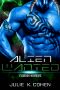 Alien Wanted: Sci Fi Mail Order Bride Grumpy Alien Romance (Zyanthan Warriors Book 1)