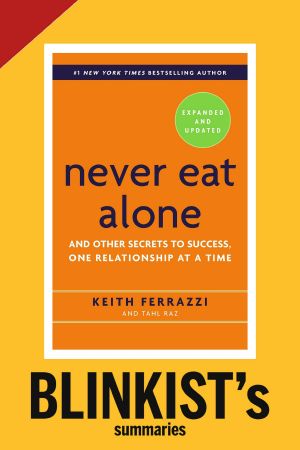 Never Eat Alone by Keith Ferrazzi