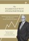 The Warren Buffett Stock Portfolio · Warren Buffett Stock Picks · Why and When He Is Investing in Them