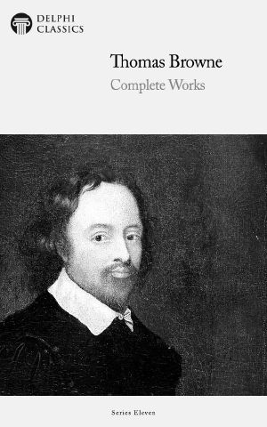 Complete Works of Thomas Browne