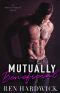 Mutually Beneficial (Indecent Proposals Book 1)