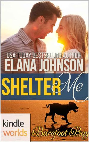 Barefoot Bay · Shelter Me (Kindle Worlds Novella)