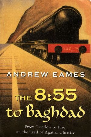 The 8 ·55 to Baghdad